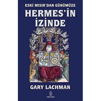 Gary Lachman Eski Mısırdan Günümüze Hermes'in Izinde