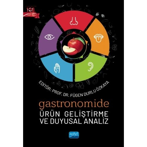 Gastronomide Ürün Geliştirme Ve Duyusal Analiz Fügen Durlu Özkaya