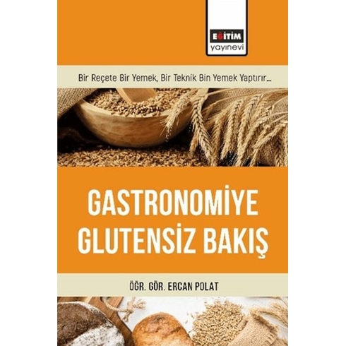 Gastronomiye Glutensiz Bakış Ercan Polat