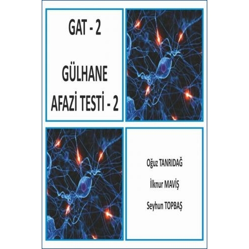 Gat - 2 Gülhane Afazi Testi 2-Ilknur Maviş