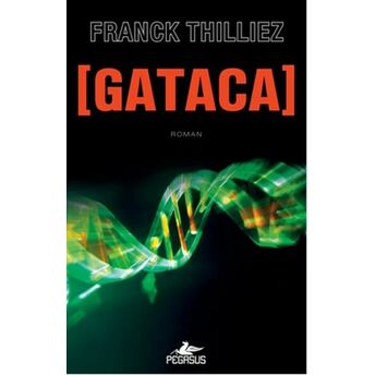 Gataca Franck Thilliez