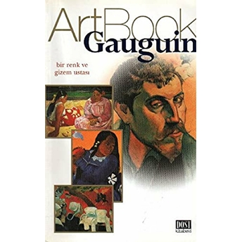 Gauguin Art Book Bir Renk Ve Gizem Ustası-Gabriele Crepaldi