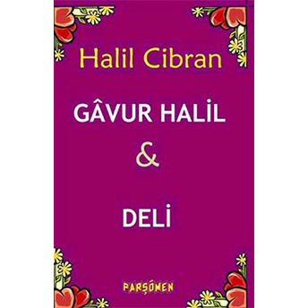 Gavur Halil Ve Deli Halil Cibran