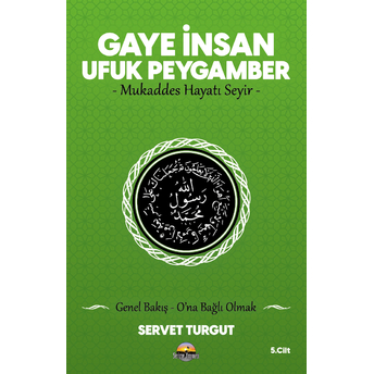 Gaye Insan - Ufuk Peygamber 5 Servet Turgut