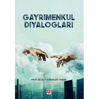 Gayrimenkul Diyalogları Elif Karakurt Tosun