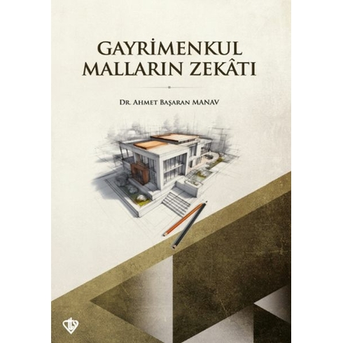 Gayrimenkul Malların Zekatı Dr. Ahmet Başaran Manav