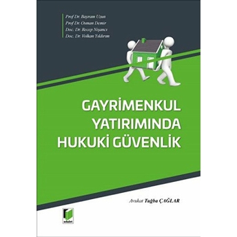 Gayrimenkul Yatırımında Hukuki Güvenlik Ciltli Tuğba Çağlar Kurt