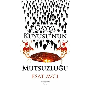 Gayya Kuyusu'nun Mutsuzluğu