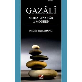 Gazali Muhafazakar Ve Modern Yaşar Aydınlı