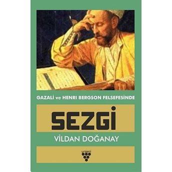 Gazali Ve Henry Bergson Felsefesinde Sezgi Vildan Doğanay