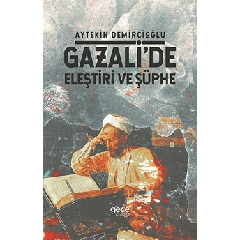 Gazali'de Eleştiri Ve Şüphe Aytekin Demircioğlu