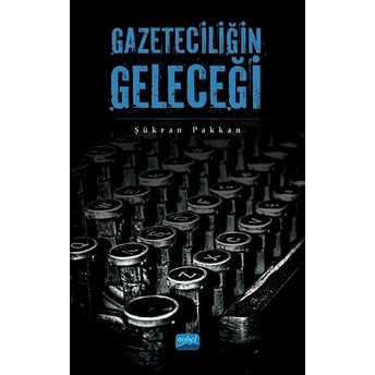 Gazeteciliğin Geleceği