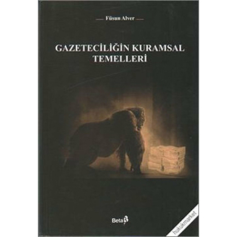 Gazeteciliğin Kuramsal Temelleri