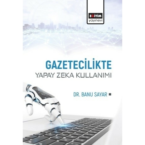 Gazetecilikte Yapay Zeka Kullanımı