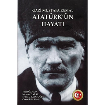 Gazi Mustafa Kemal Atatürk'Ün Hayatı Ciltli Cezmi Eraslan