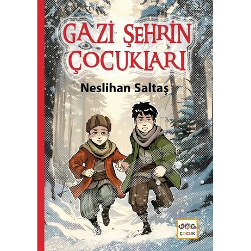 Gazi Şehrin Çocukları Neslihan Saltaş