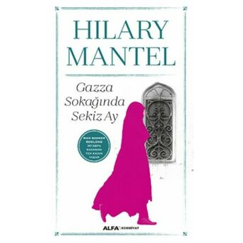 Gazza Sokağında Sekiz Ay Hilary Mantel