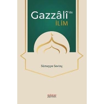 Gazzali’de Ilim Sümeyye Sevinç