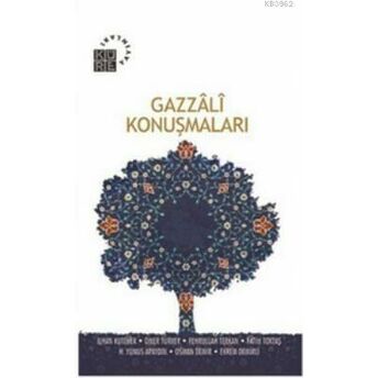 Gazzali Konuşmaları M. Cüneyt Kaya