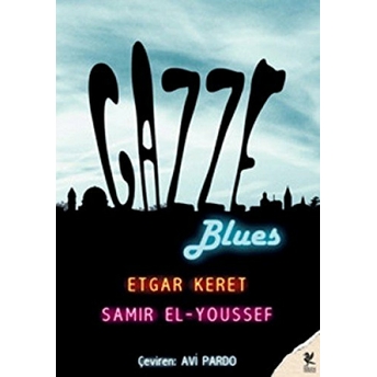 Gazze Blues Etgar Keret