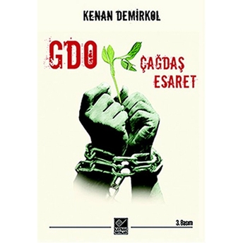 Gdo: Çağdaş Esaret Kenan Demirkol