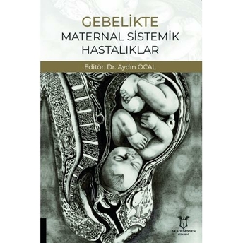 Gebelikte Maternal Sistemik Hastalıklar Aydın Öcal