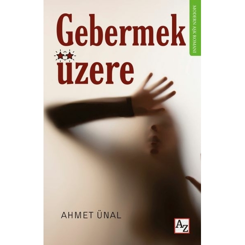 Gebermek Üzere Ahmet Ünal