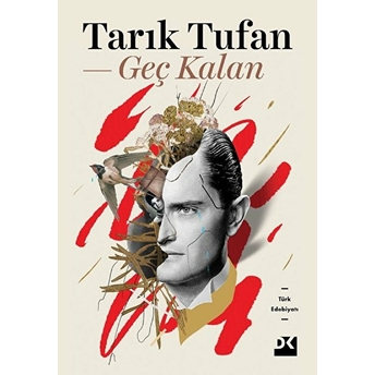 Geç Kalan Tarık Tufan