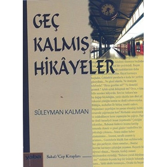 Geç Kalmış Hikayeler