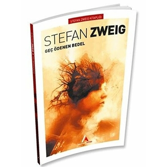 Geç Ödenen Bedel Stefan Zweig