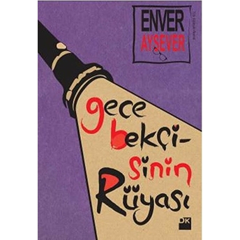 Gece Bekçisinin Rüyası Enver Aysever