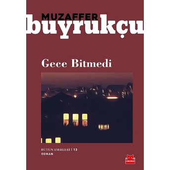 Gece Bitmedi Muzaffer Buyrukçu