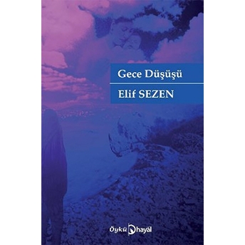 Gece Düşüşü Elif Sezen