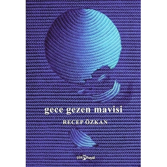 Gece Gezen Mavisi Recep Özkan