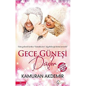 Gece Güneşi Kamuran Akdemir