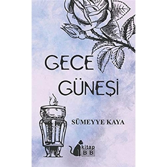 Gece Güneşi Sümeyye Kaya