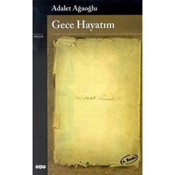 Gece Hayatım Rüya Anlatısı Adalet Ağaoğlu