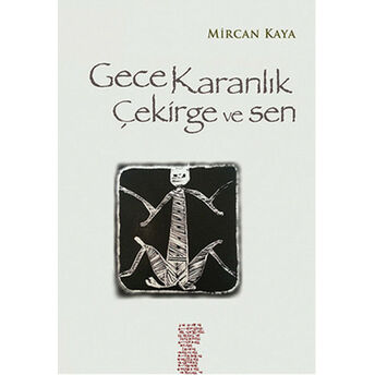 Gece Karanlık Çekirge Ve Sen Mircan Kaya