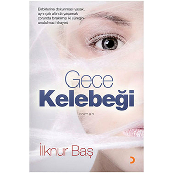 Gece Kelebeği-Ilknur Baş