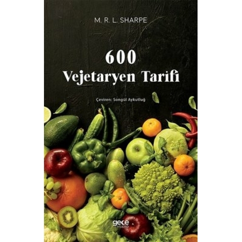 Gece Kitaplığı 600 Vejetaryen Tarifi - M. R. L. Sharpe