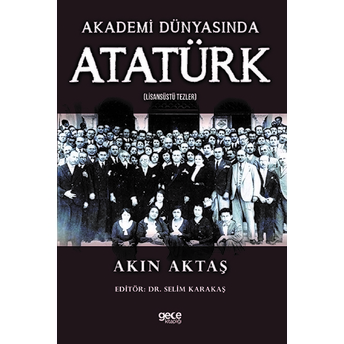 Gece Kitaplığı Akademi Dünyasında Atatürk