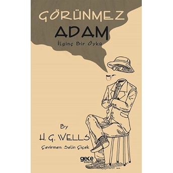 Gece Kitaplığı Görünmez Adam - H. G. Wells - Gece Kitaplığı