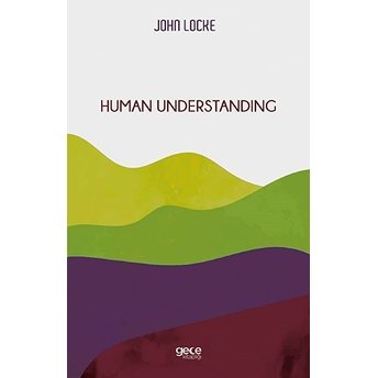 Gece Kitaplığı Human Understanding - John Locke