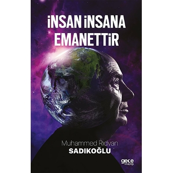 Gece Kitaplığı Insan Insana Emanettir - Muhammed Rıdvan Sadıkoğlu