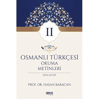 Gece Kitaplığı Osmanlı Türkçesi Okuma Metinleri 2