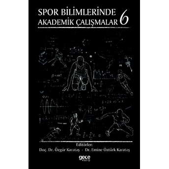 Gece Kitaplığı Spor Bilimlerinde Akademik Çalışmalar 6