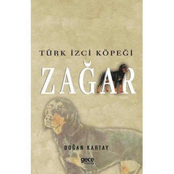 Gece Kitaplığı Türk Izci Köpeği Zağar - Doğan Kartay