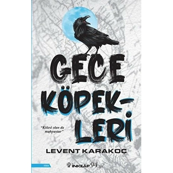 Gece Köpekleri - Levent Karakoç