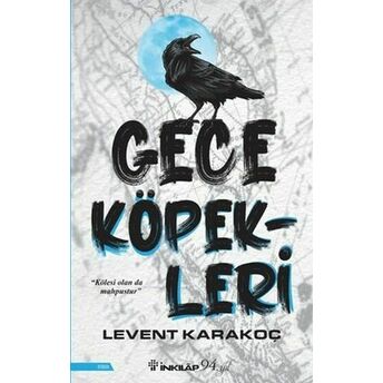 Gece Köpekleri Levent Karakoç