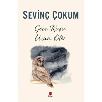 Gece Kuşu Uzun Öter Sevinç Çokum